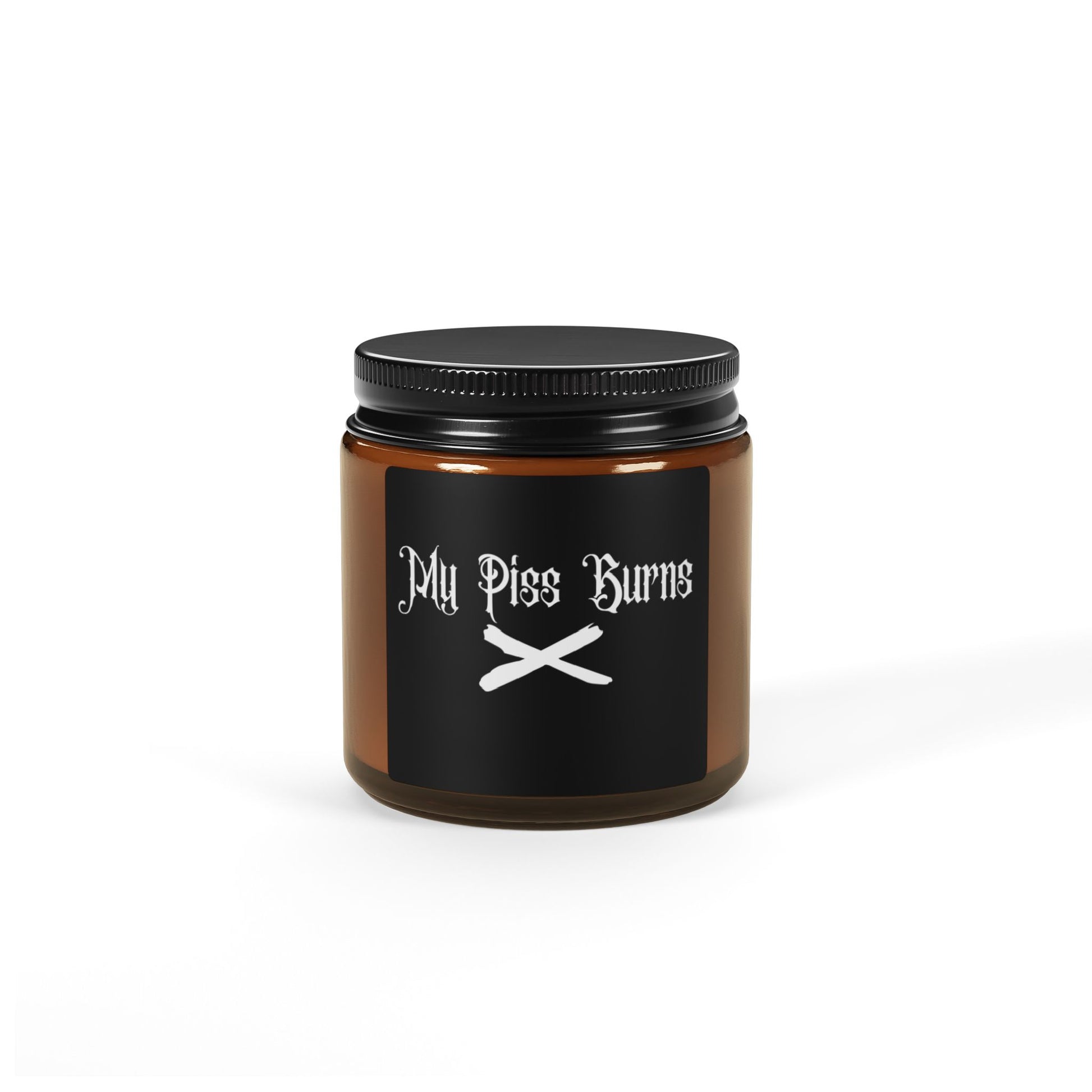 My Piss Burns - OldHauntsClothing